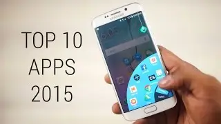 Top 10 Android Apps 2015!