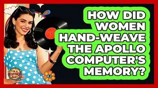 How Did Women Hand-weave The Apollo Computer's Memory? - I'm a 60s Baby