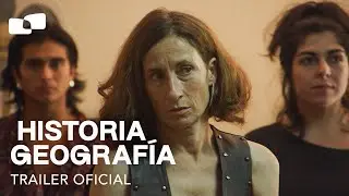 Historia y Geografía (History and Geography) | Trailer Oficial