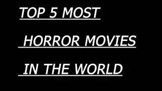 top 5 most horror movies in the world in hindi