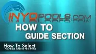 How To: Select Above Ground Pool Pumps
