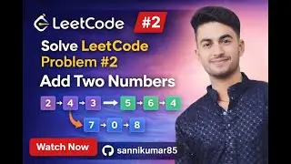 LeetCode #2 Explained with Animation In Hind | Add Two Numbers (Linked List)