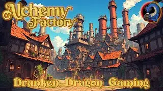Alchemy Factory Early Access &ndash; Optimizing the Factory & Advancing Orders (New Update)