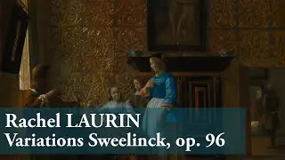 Rachel Laurin :: Sweelinck Variations :: Organ