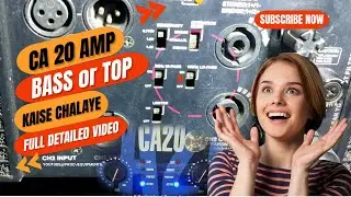 Ca 20 Amplifier me Bass Or Top kaise Chalaye | How to run bass and top in ca 20 | Pro Dj Equipments