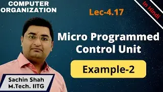 L4.17: Horizontal vs vertical micro programmed control unit example-2