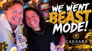 We went BEAST MODE at Caesars Windsor Casino
