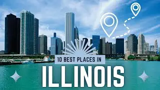 Best Places to Live in Illinois: 10 Best Areas for Your Next Move!