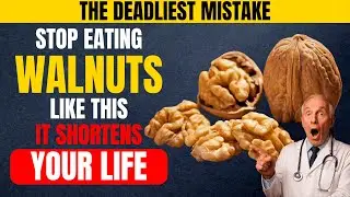 Walnuts Aren&rsquo;t Always Healthy&mdash;Avoid These 5 Senior-Danger Mistakes!