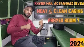Khyber Mail Ac Standard Train Honest  Review | 2024 | New Boxes With New Seats | Praying In Train |