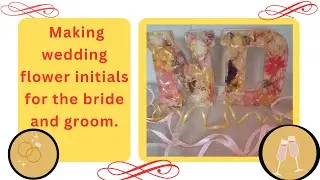 Making bride and groom initials for a wedding decoration. Full tutorial.