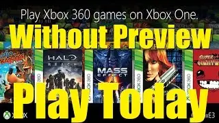 How To Play Xbox 360 Games On Your Xbox One Without preview program! | Gaming By Gamers