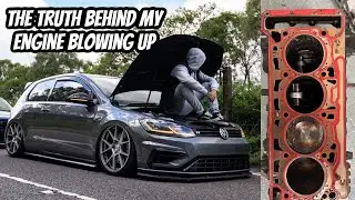 WHY MY GOLF R ENGINE BLEW UP !