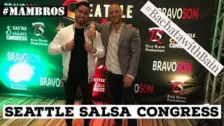 Seattle Salsa Congress with the BROs