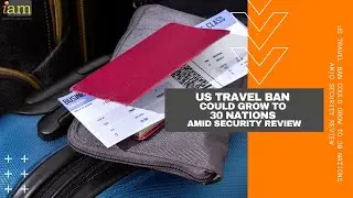 Запрет на въезд в США может распространиться на 30 стран на фоне обзора безопасности