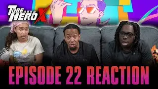 The Last Smile | To Be Hero X Ep 22 Reaction