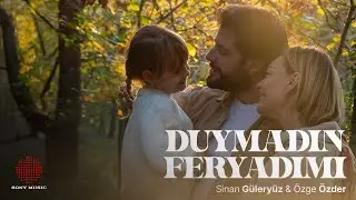 Sinan Güleryüz & Özge Özder - Duymadın Feryadımı