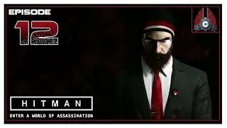 Let's Play HITMAN With CohhCarnage - Episode 12