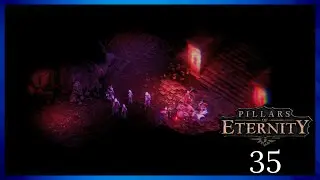 Pillars of Eternity - Part 35 | Temple of Woedica