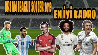 EN İYİ KADRO | DREAM LEAGUE SOCCER 2019 |