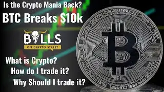 Is The Crypto Mania Back!? How To Get Started Trading Cryptocurrency