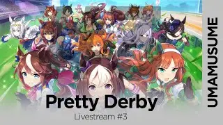 Finishing up a career (for real this time!) - Trying out Umamusume: Pretty Derby | Livestream 3