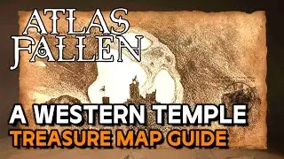 Atlas Fallen - A Western Temple (Treasure Map Location & Guide)