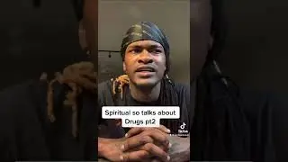 Spiritual so talks about drugs part 2
