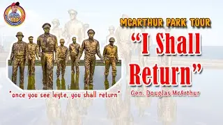 McArthur Park (Leyte) Tour
