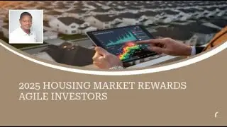 2025 Housing Market Rewards Agile Investors | Cohen market Update