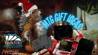 MTG Gift Ideas for Your Loved Ones! Commander Chats