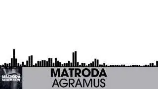 Matroda - Agramus [Trap | Plasmapool]