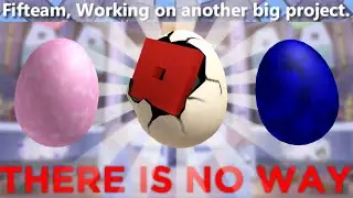 WE MIGHT HAVE AN EGG HUNT NEXT YEAR (Fifteam UGC Egg Hunt)