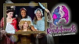 The Revolutionists - Montage