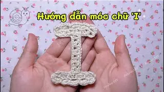 Hướng dẫn móc chữ 'I' 