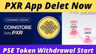 PXR Network Totally Scam | PXR Network and PXR Base Delet Now | PSE Token Lunch 20 August