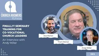 Finally! Seminary Training for Co-vocational Church Leaders: An Interview with Andy Miller