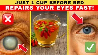 Over 60? Bedtime Drink for Clearer Eyes & Night Vision | Senior Health Tips