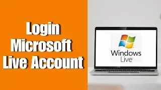 How to Login Microsoft Live Account? Live Account Sign In Tutorial