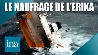 Le naufrage du pétrolier Erika - 12 décembre 1999 | INA Actu