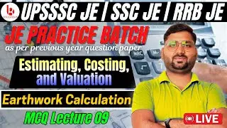 Estimation costing and valuation | Lecture 09 | Earthwork Calculation | JE Practice Batch