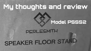 PERLESMITH Universal Speaker Stands .. My thoughts and review