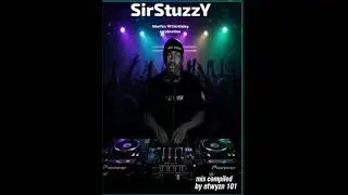 SirStuzzY × NtwYzn 101 birthday celebration  mixtape 