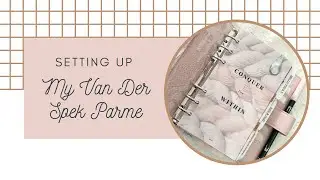 Setting Up My VDS (Van Der Spek) Parme - Autumn Theme