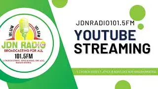 FAAJI UNLIMITED WITH SUNDAY ADEAGBO ON JDN RADIO 101.5FM