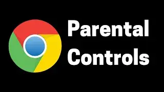 How to Access Chrome&rsquo;s Parental Controls Feature Easily