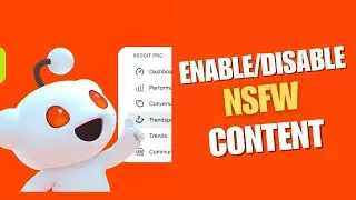 How to Enable or Disable NSFW Content on Reddit 2025?