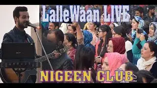 LalleWaan│Live at Nigeen Club│Yawar Abdal