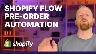 Next-Level Pre-order Automation with Shopify Flow
