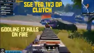 GodLike on fire 17 kills in Pmpl scrims| Sge Ted 1v3 Op Clutch| kronton Gaming| PMPL SCRIMS